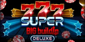 777 Super Big BuildUp Deluxe